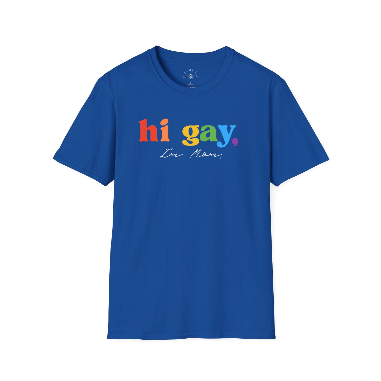 Hi Gay, I'm Mom - T-Shirt - Adult (Front & Back)