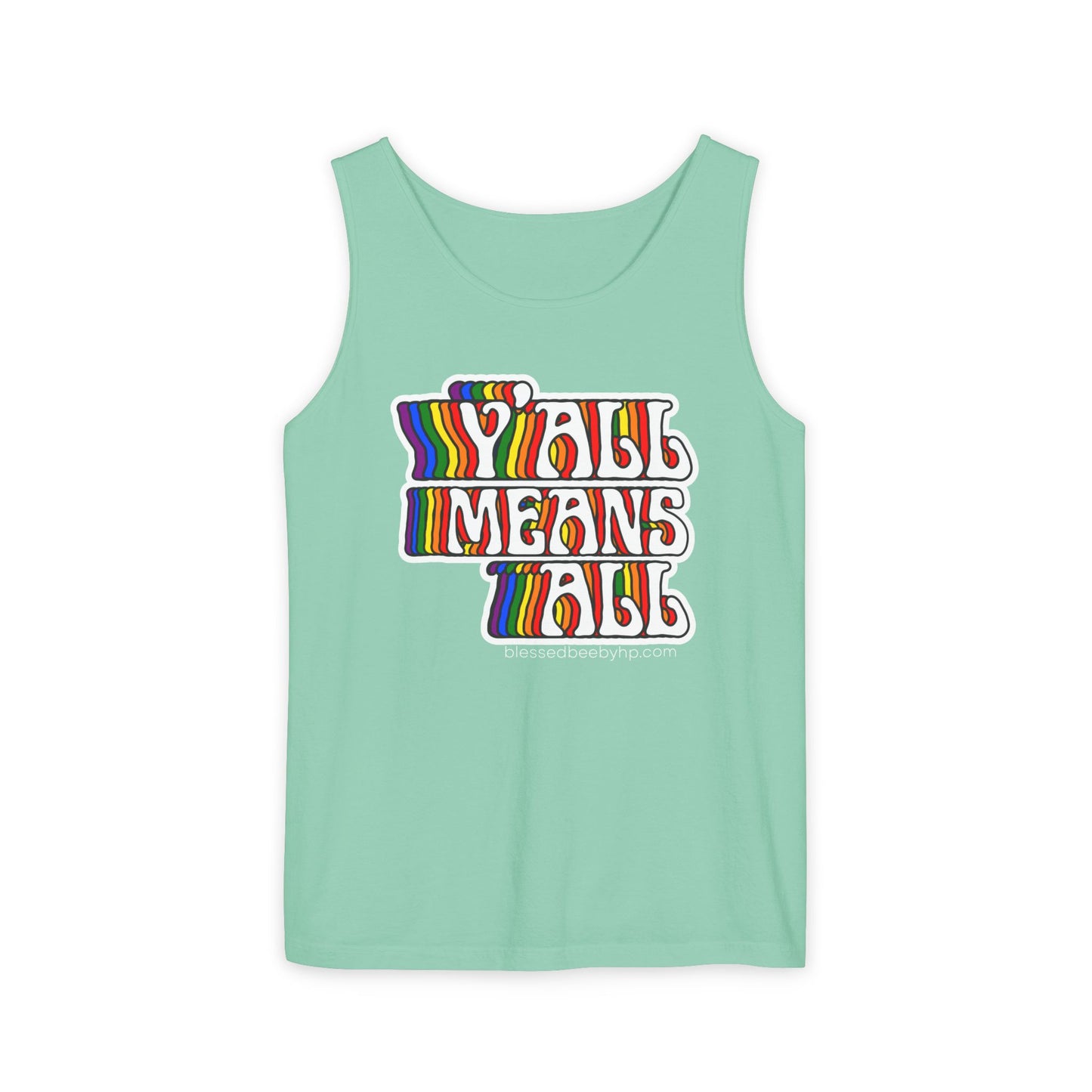 Y’all Means All Unisex Garment-Dyed Tank Top
