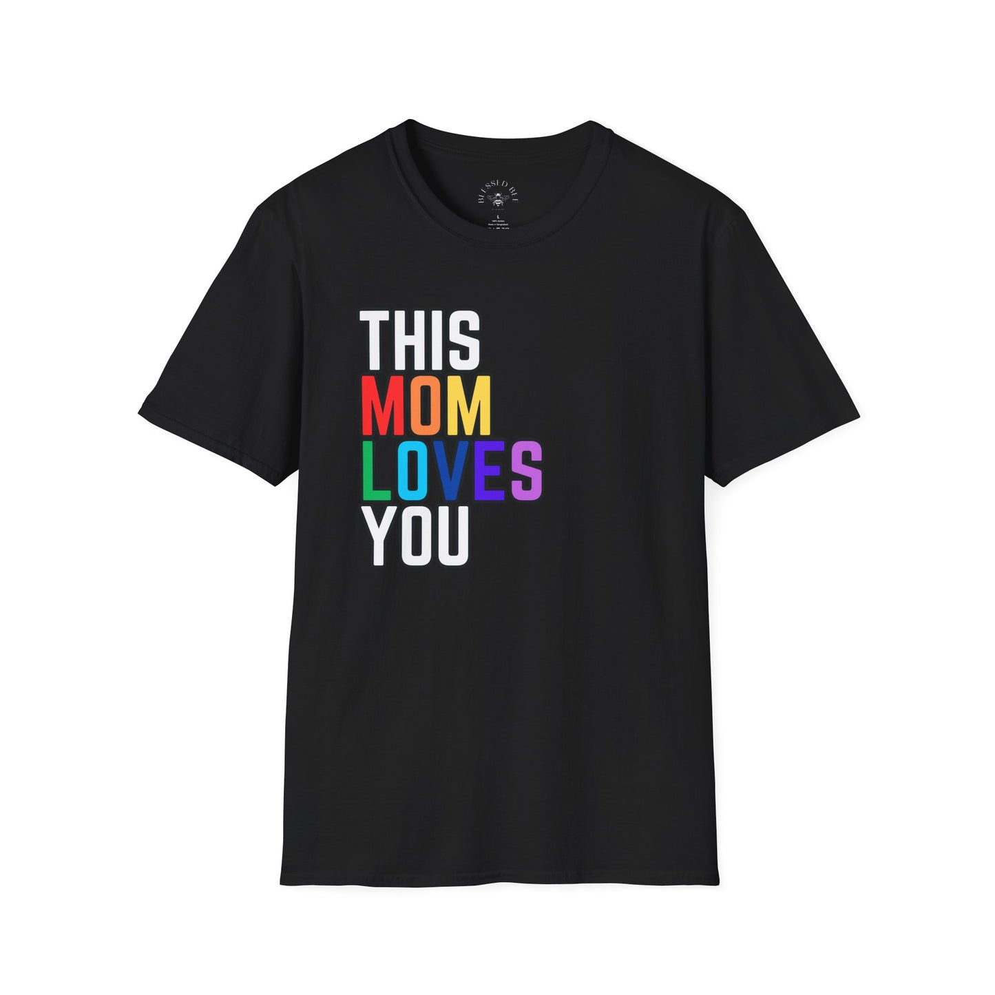 This Mom Loves You Rainbow Pride Shirt