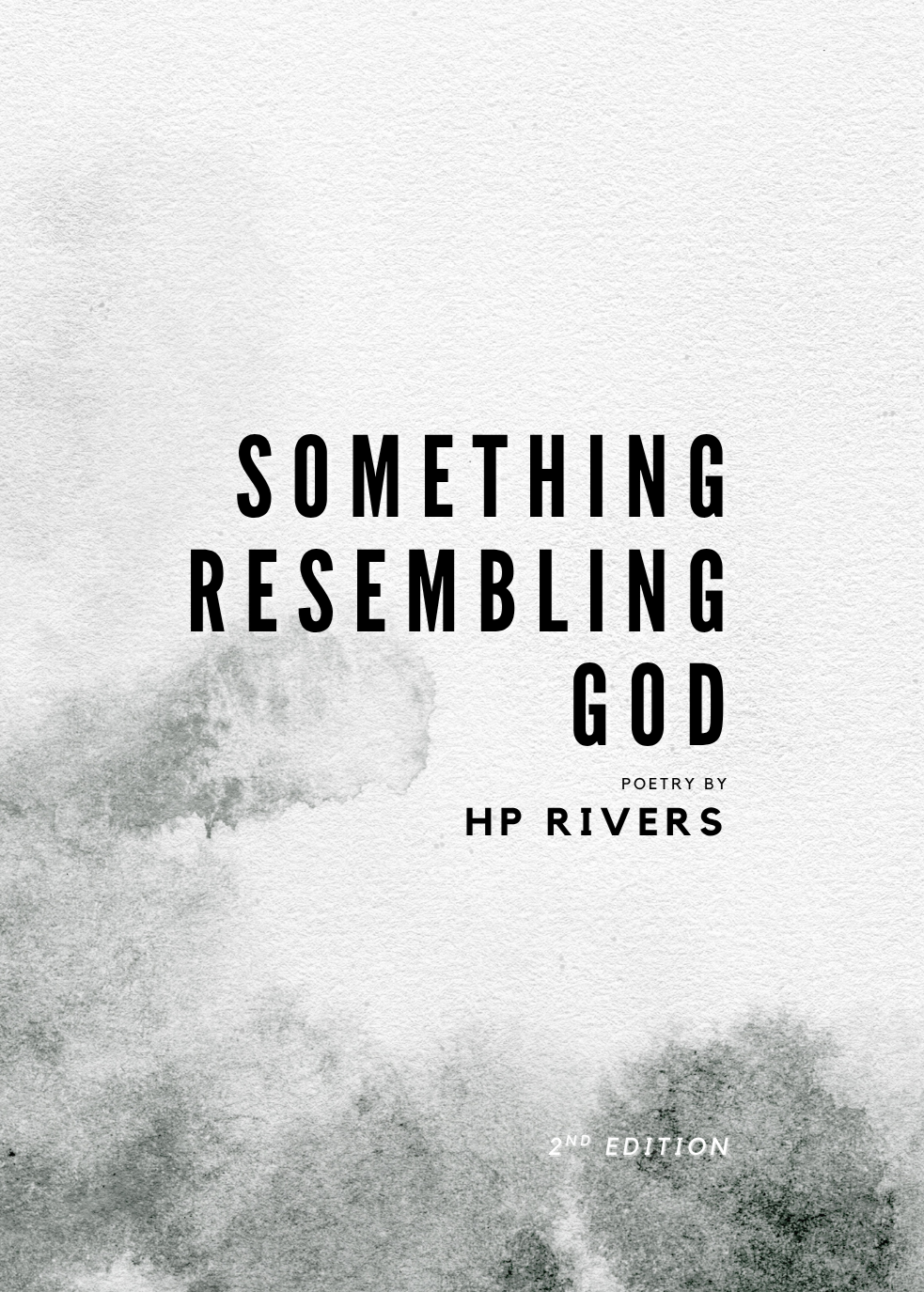 Something Resembling God (2023, 2nd Edition) - Downloadable E-Book