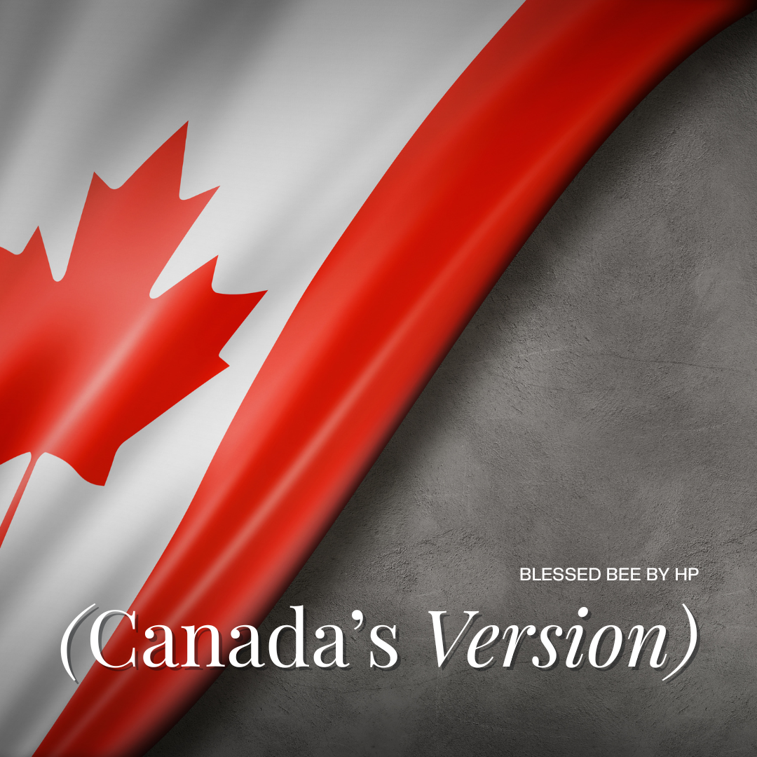 Blessed Bee: (Canada's Version)