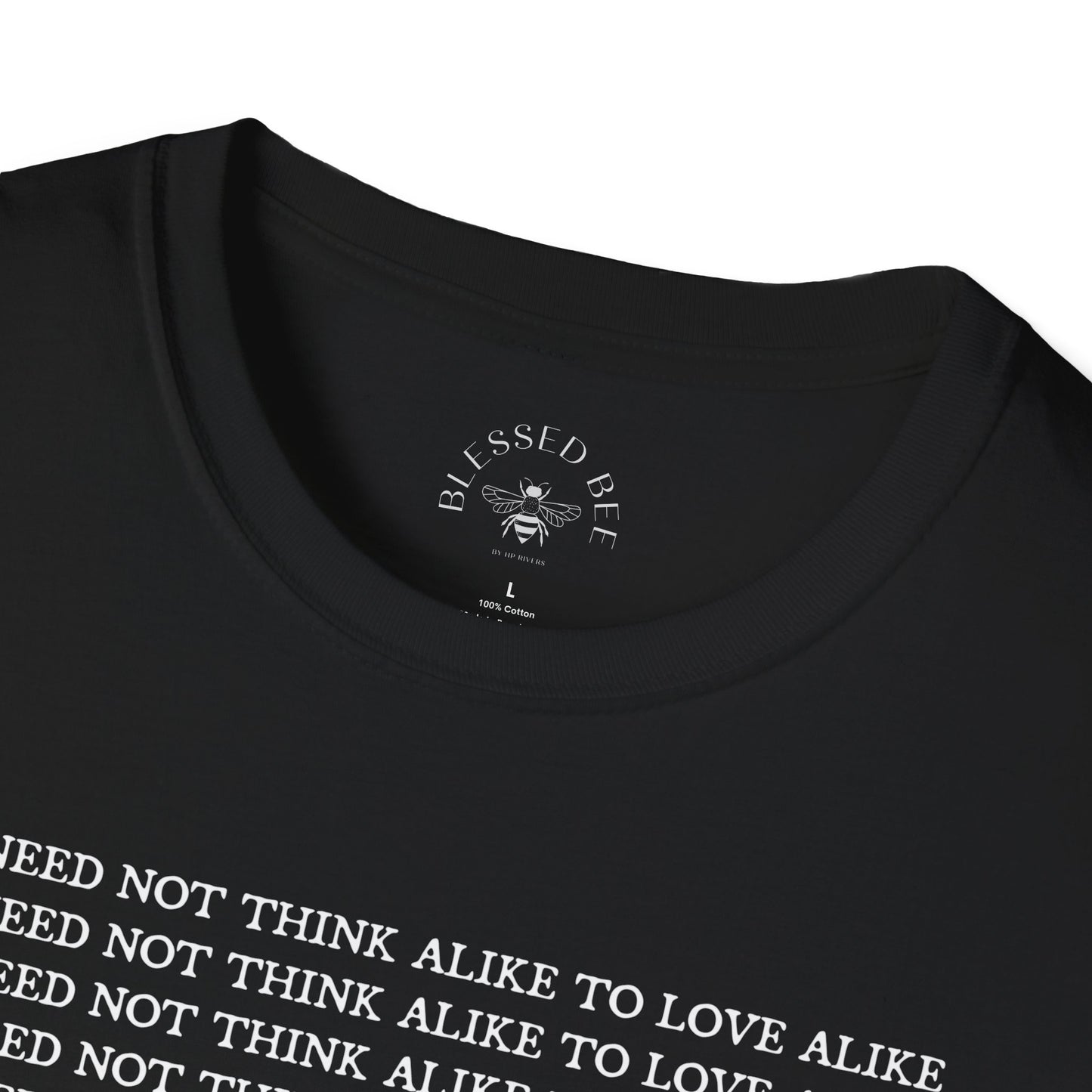 We Need Not Think Alike to Love Alike T-Shirt