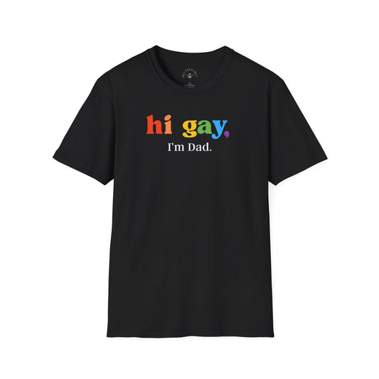 Hi Gay, I'm Dad - Dad Joke T-Shirt - Adult (Front & Back)