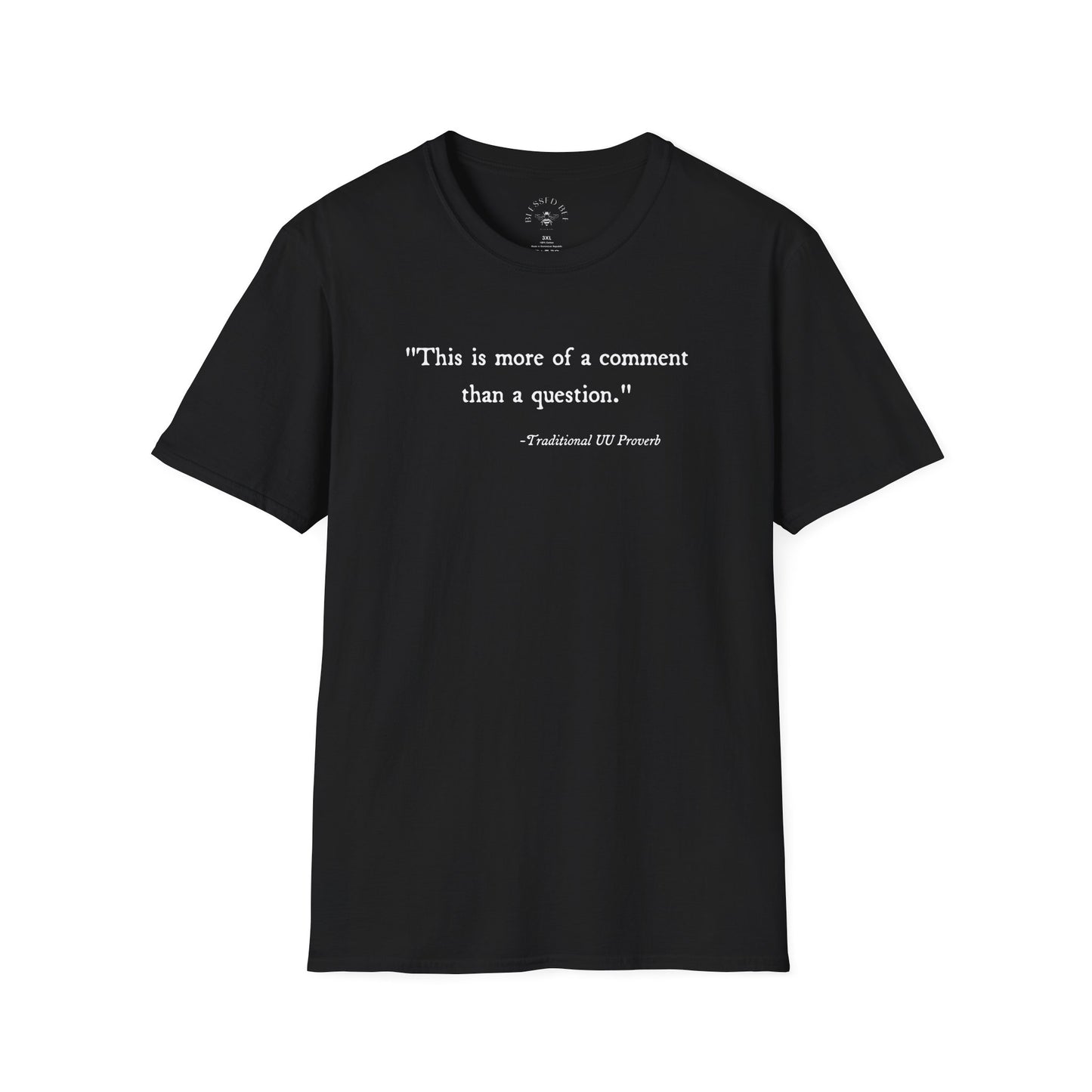 "Traditional UU Proverb" T-Shirt - Adult (Sliding Scale)