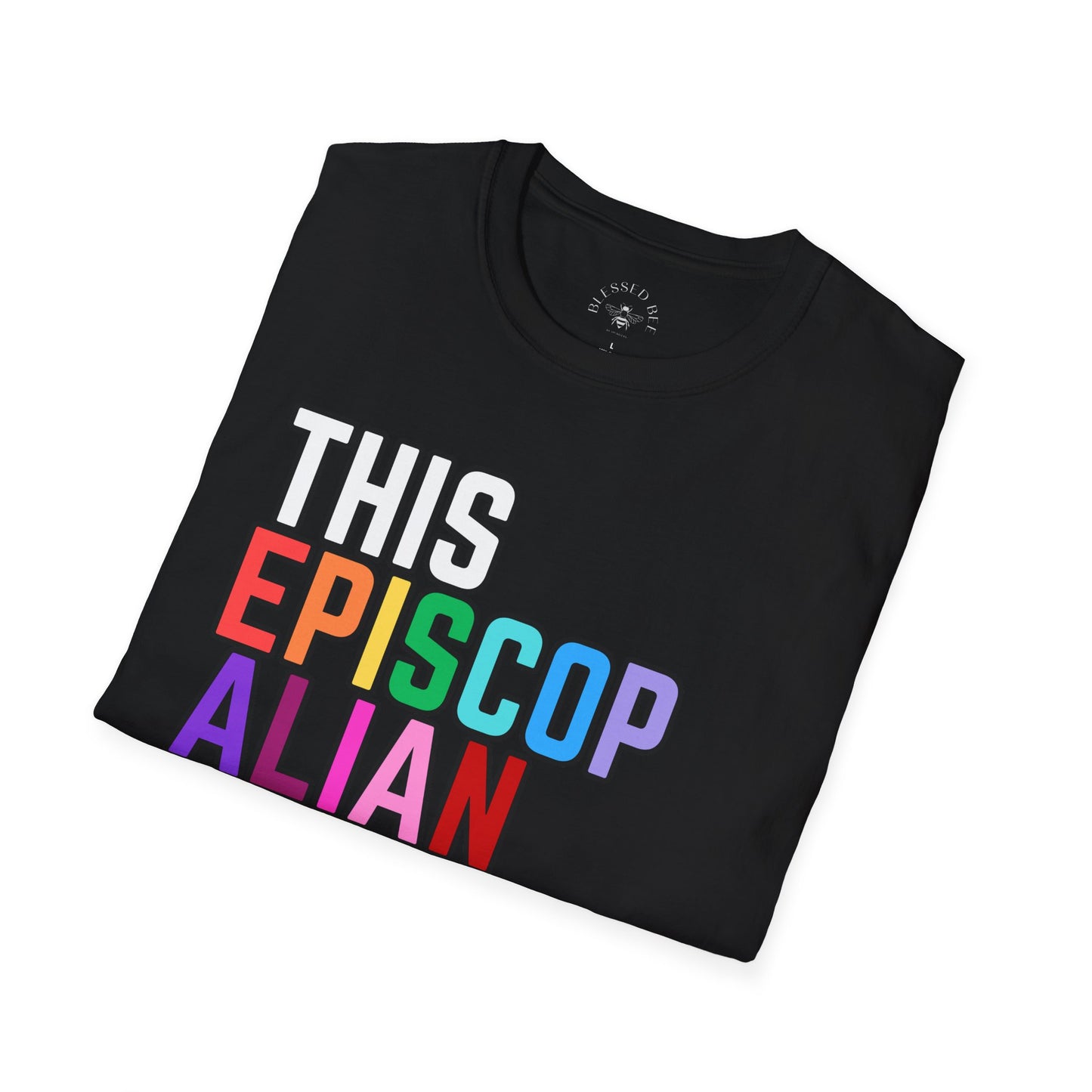 This Episcopalian Loves You Rainbow Tee