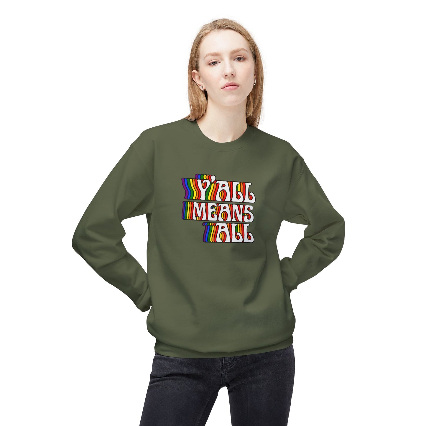 Rainbow Y'all Means All Sweatshirt - Adult - Unisex Midweight Softstyle Fleece Crewneck Sweatshirt