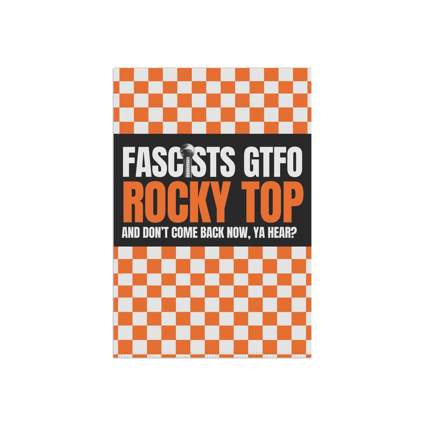 Fascists GTFO Rocky Top Garden Flag