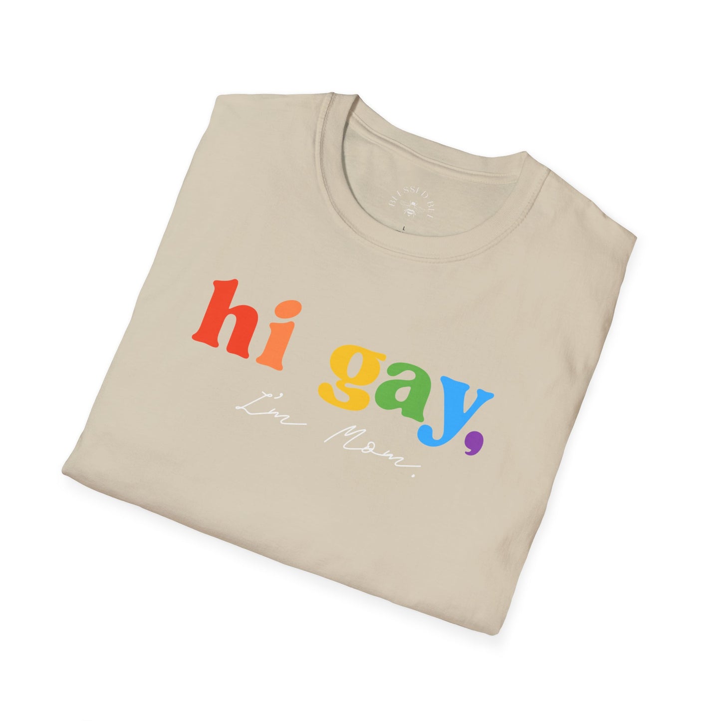 Hi Gay, I'm Mom -  T-Shirt - Adult (Front & Back)