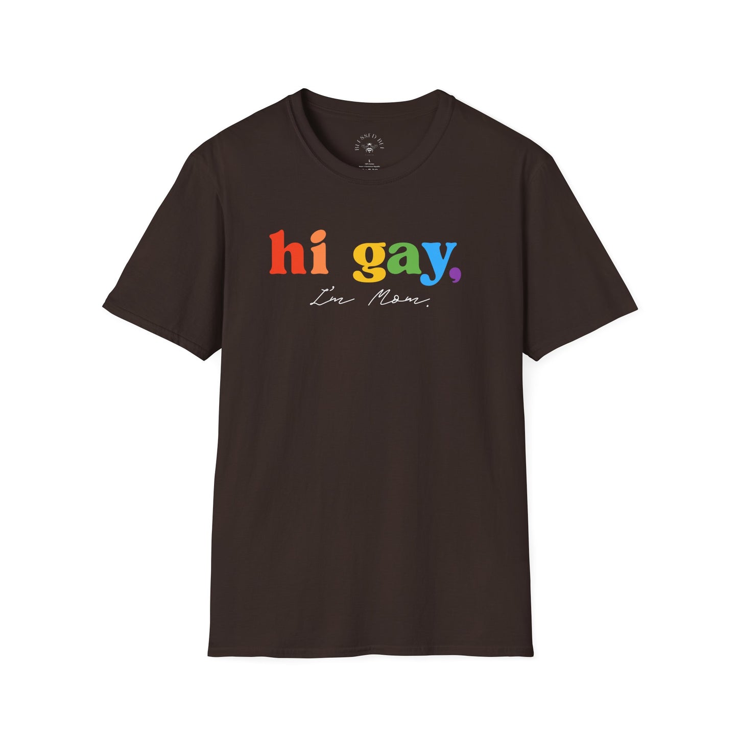 Hi Gay, I'm Mom -  T-Shirt - Adult (Front & Back)