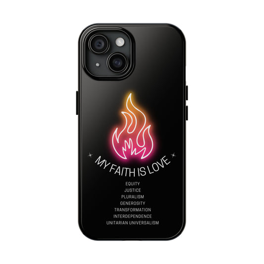 My Faith is Love UU Chalice Phone Case