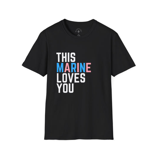 This Marine Loves You Trans Pride Shirt