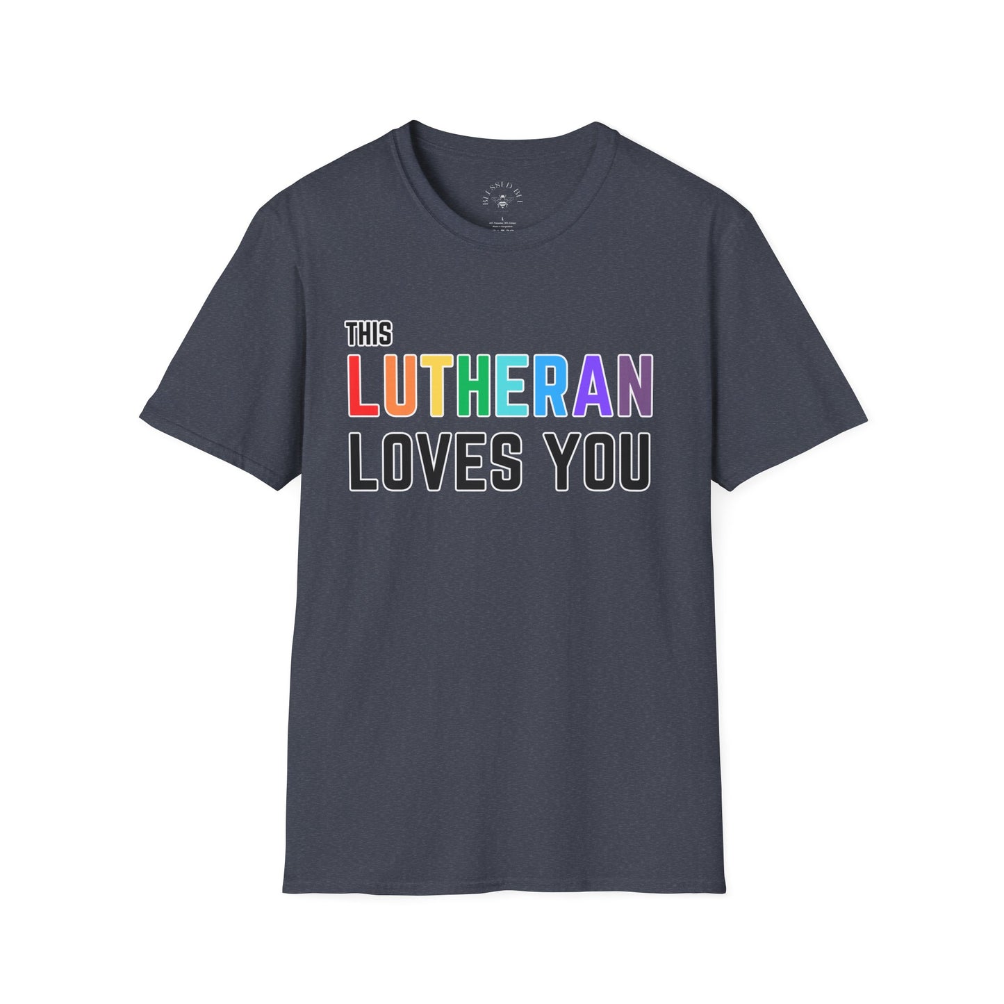 This Lutheran Loves You Rainbow Pride Shirt