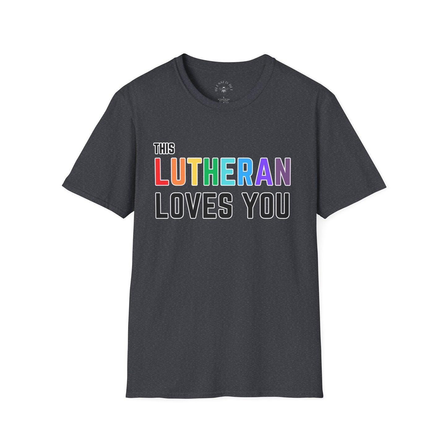 This Lutheran Loves You Rainbow Pride Shirt