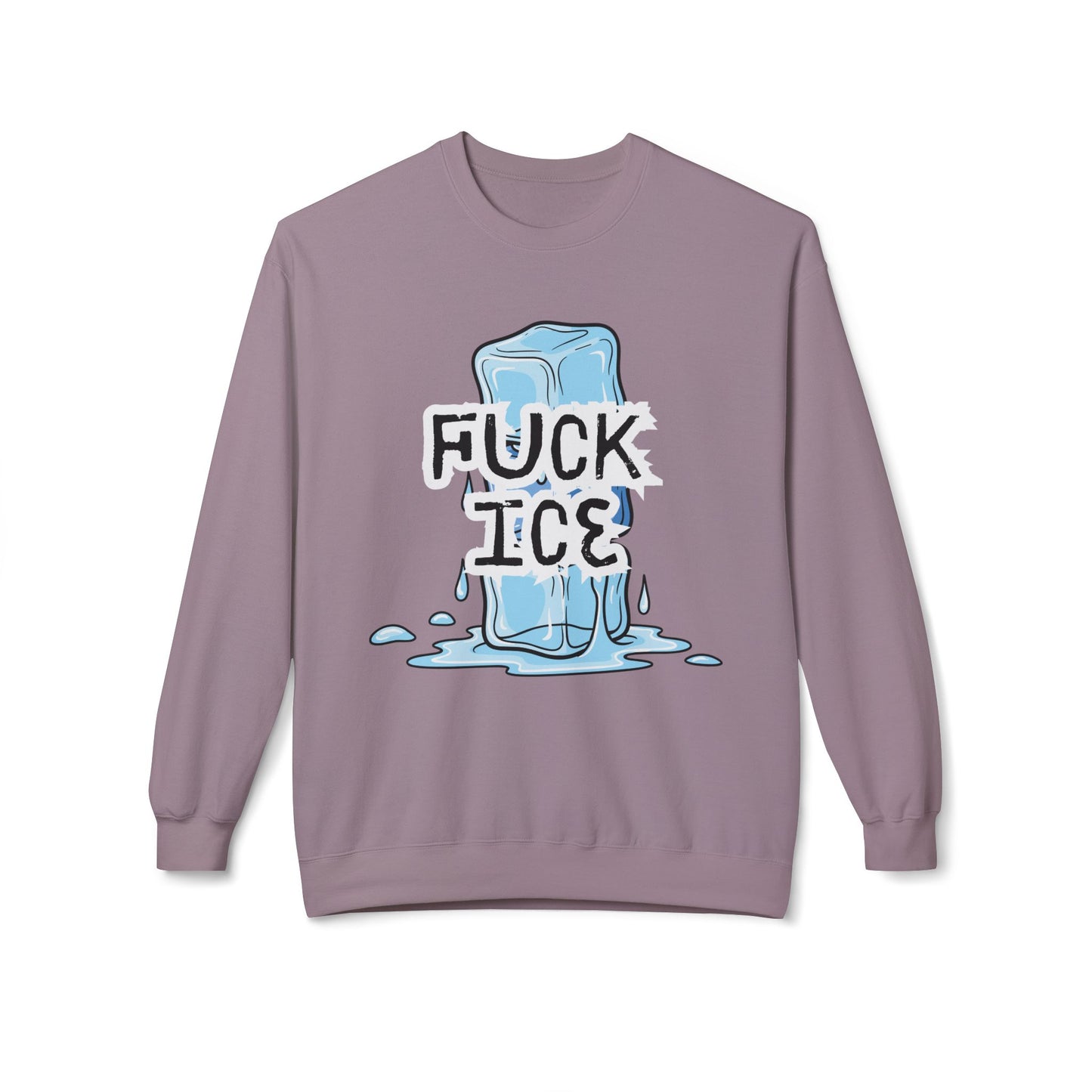 Fuck Ice Sweatshirt