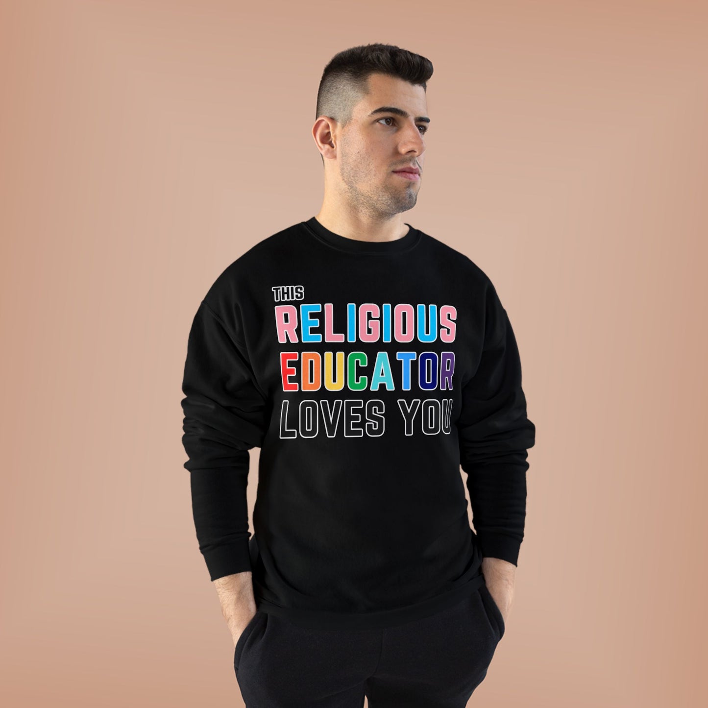 This Religious Educator Loves You Pride Sweatshirt