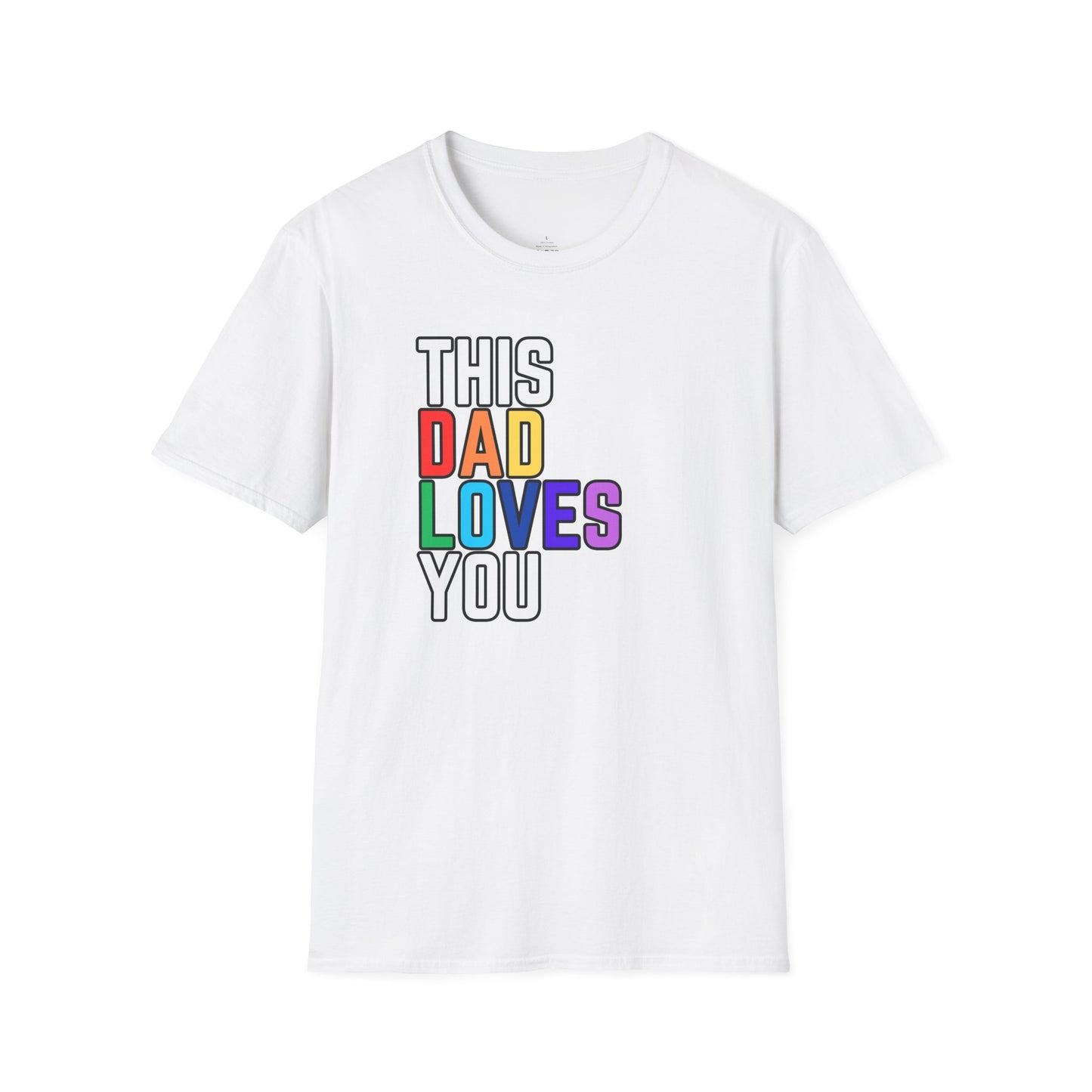 This Dad Loves You Rainbow Pride Shirt