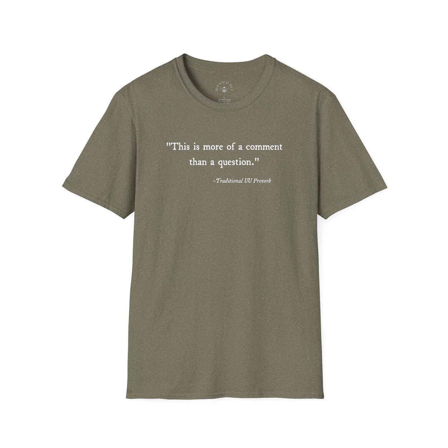 "Traditional UU Proverb" T-Shirt - Adult (Sliding Scale)