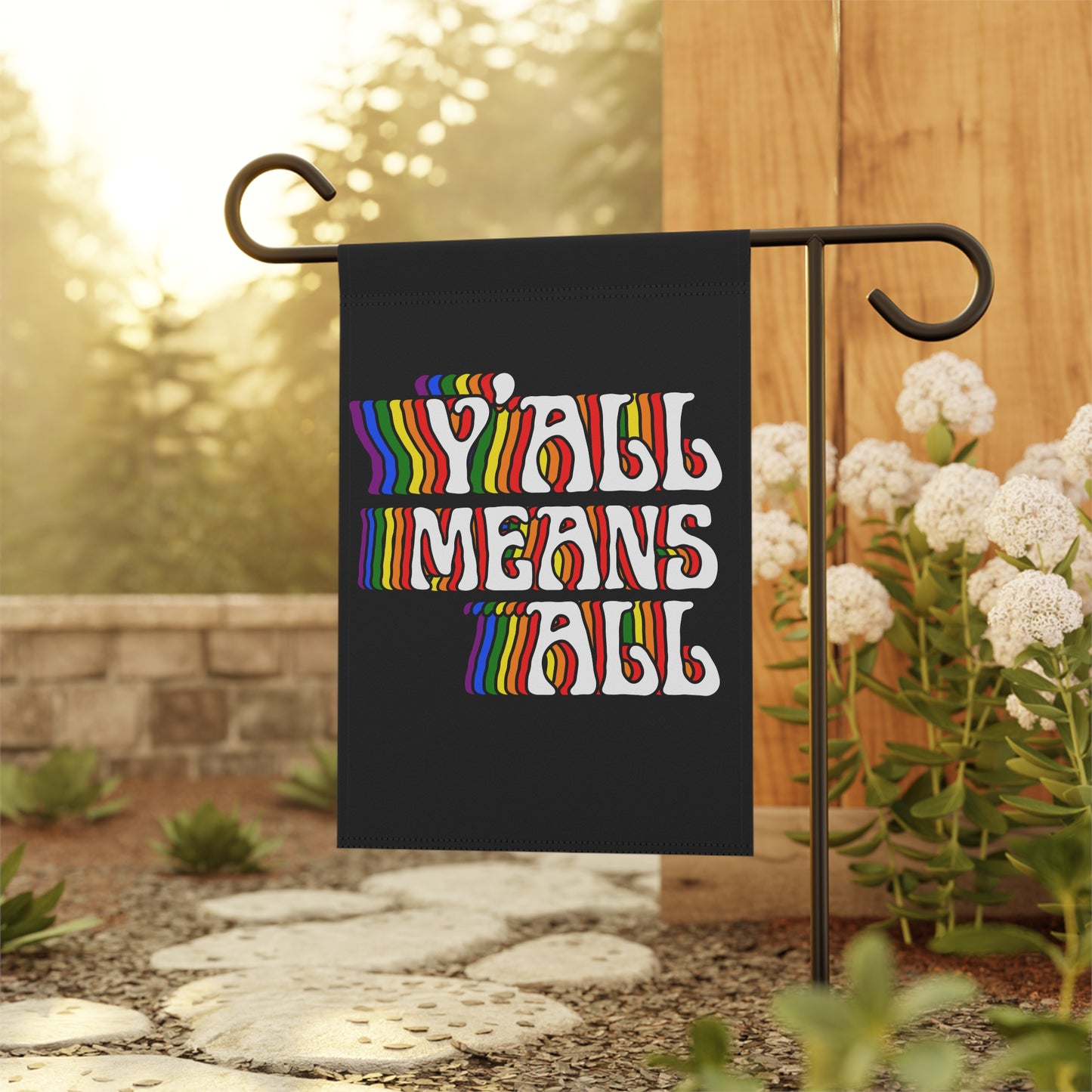 Y'all Means All Garden Flag
