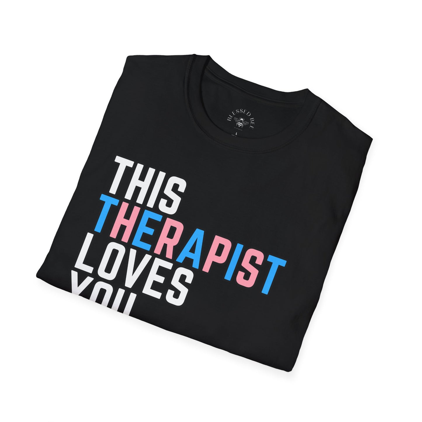 This Therapist Loves You Trans Pride Shirt