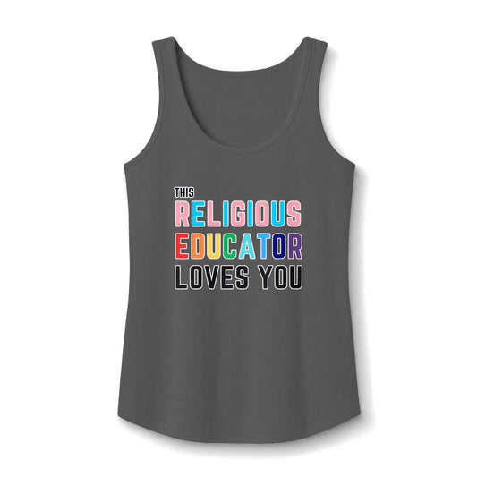 This Religious Educator Loves You Tank Top