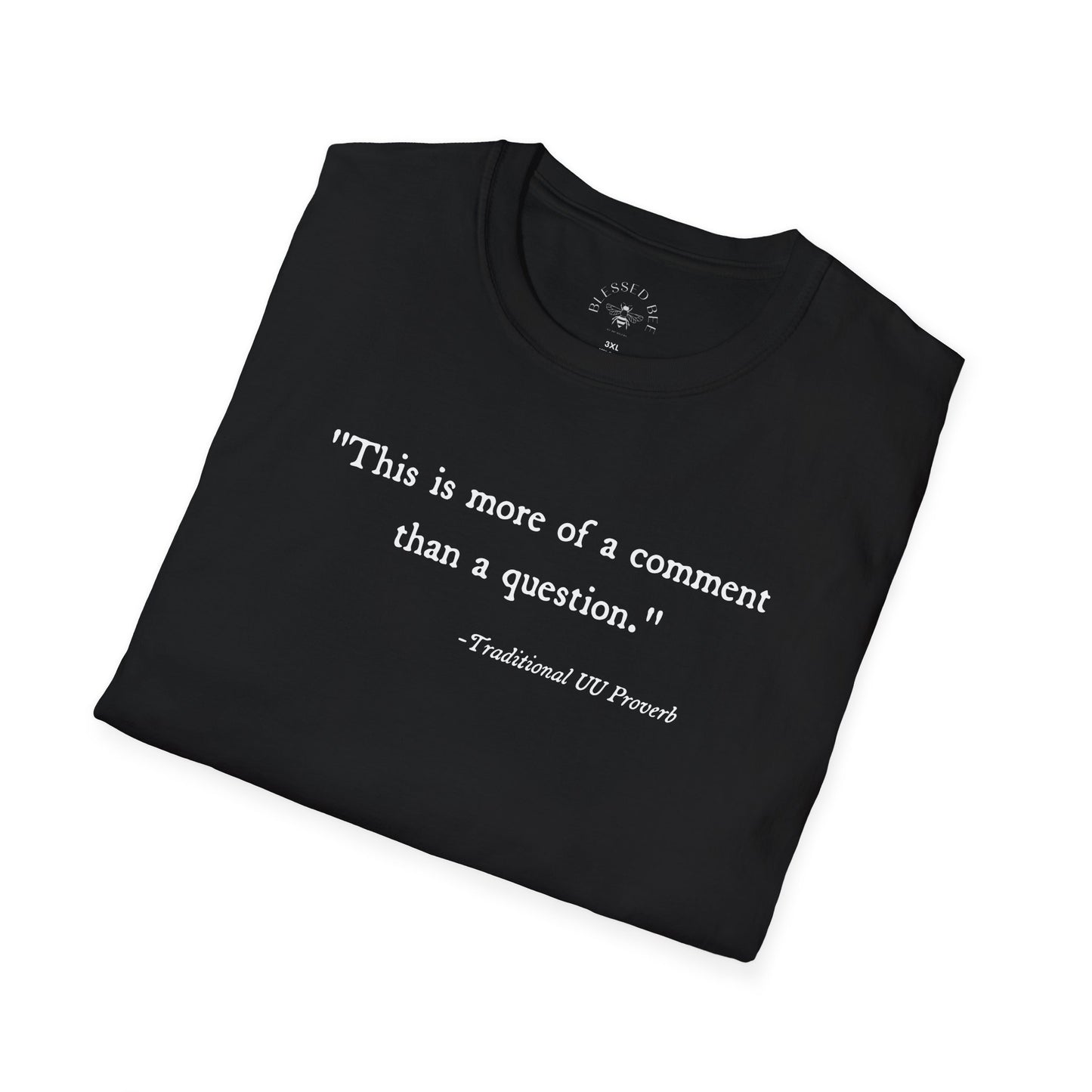 "Traditional UU Proverb" T-Shirt - Adult (Sliding Scale)