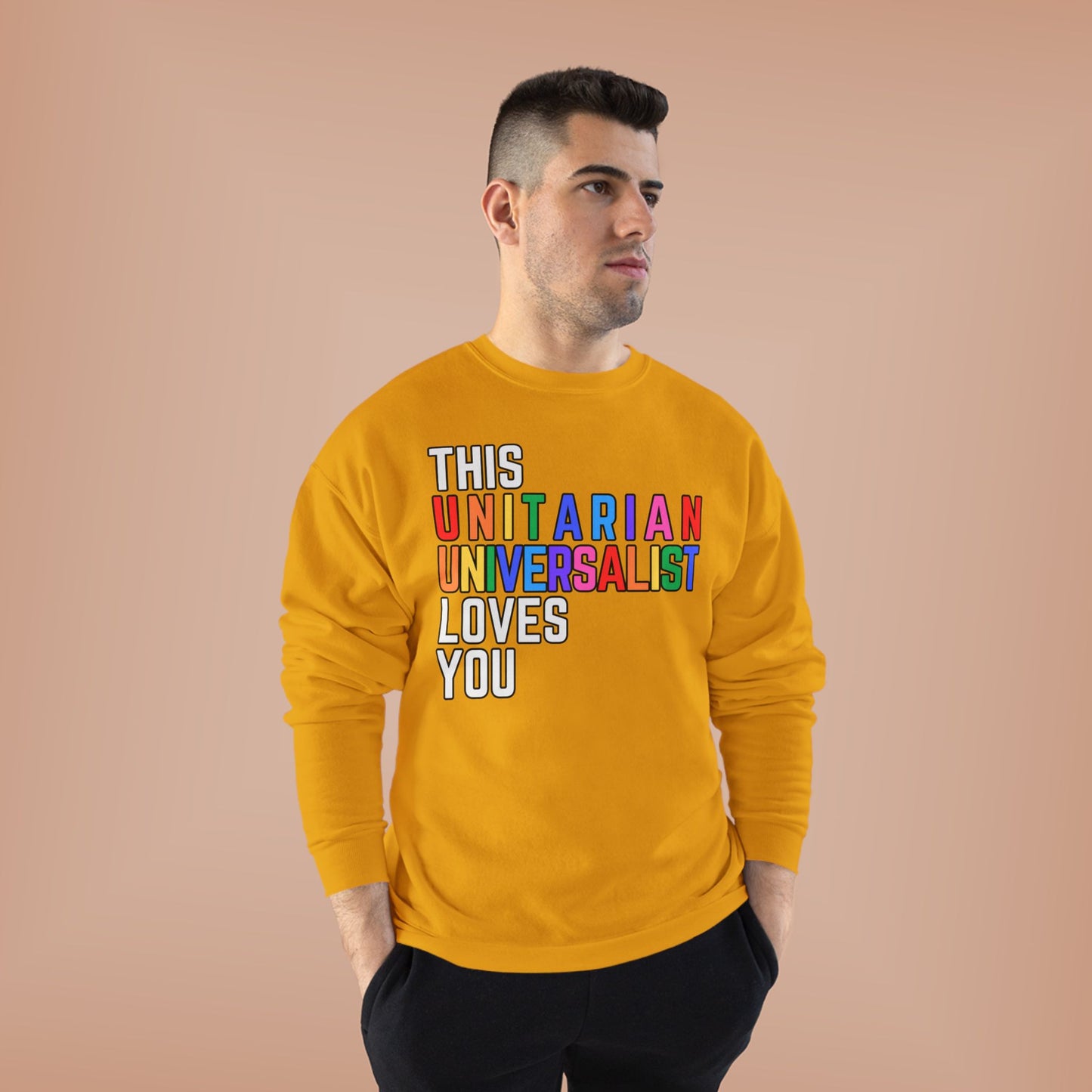 This Unitarian Universalist Loves You Rainbow Sweatshirt