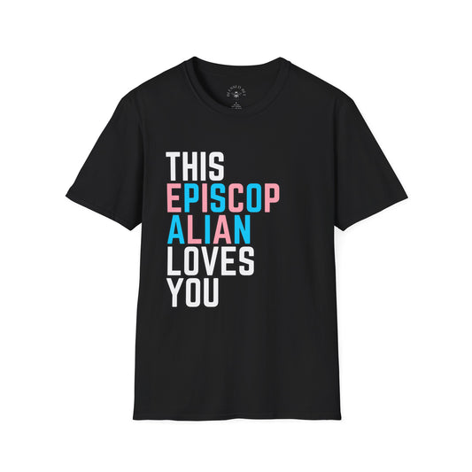 This Episcopalian Loves You Trans Pride Shirt
