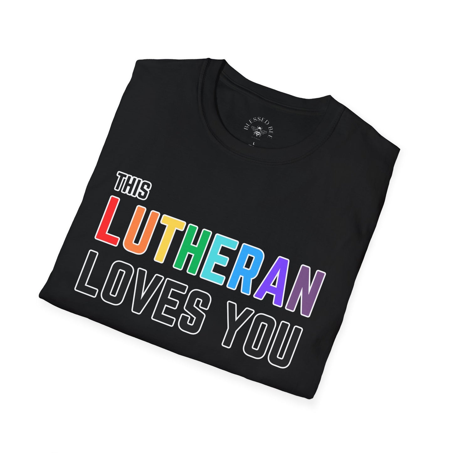 This Lutheran Loves You Rainbow Pride Shirt
