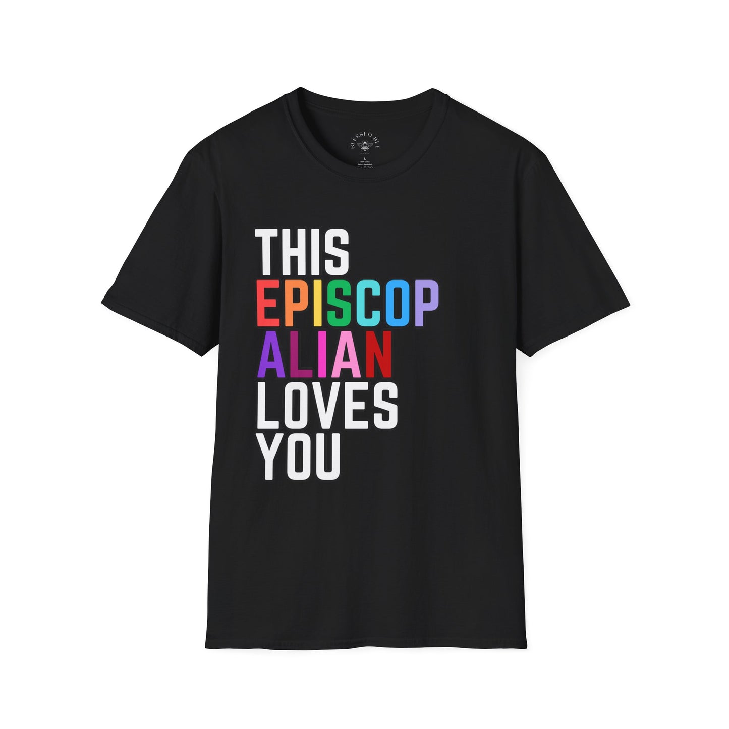 This Episcopalian Loves You Rainbow Tee