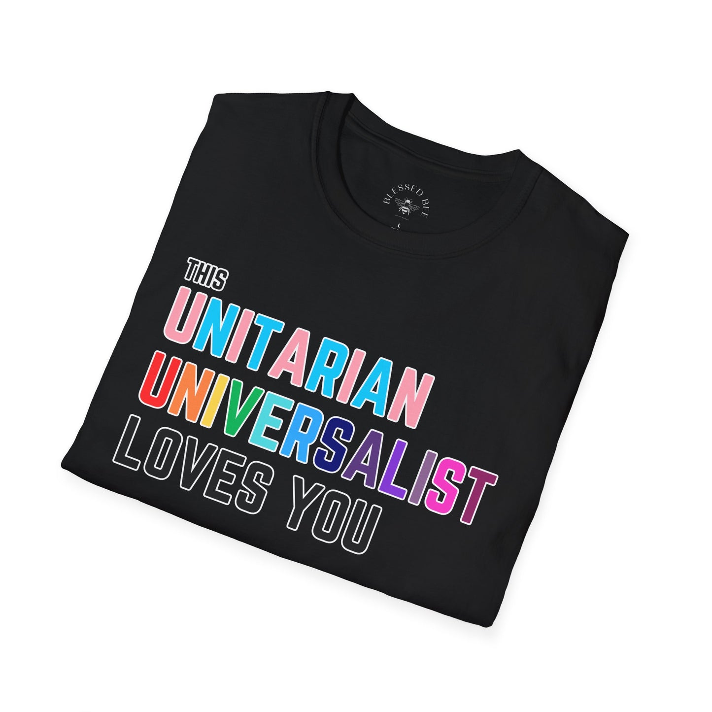 This Unitarian Universalist Loves You Pride Tee