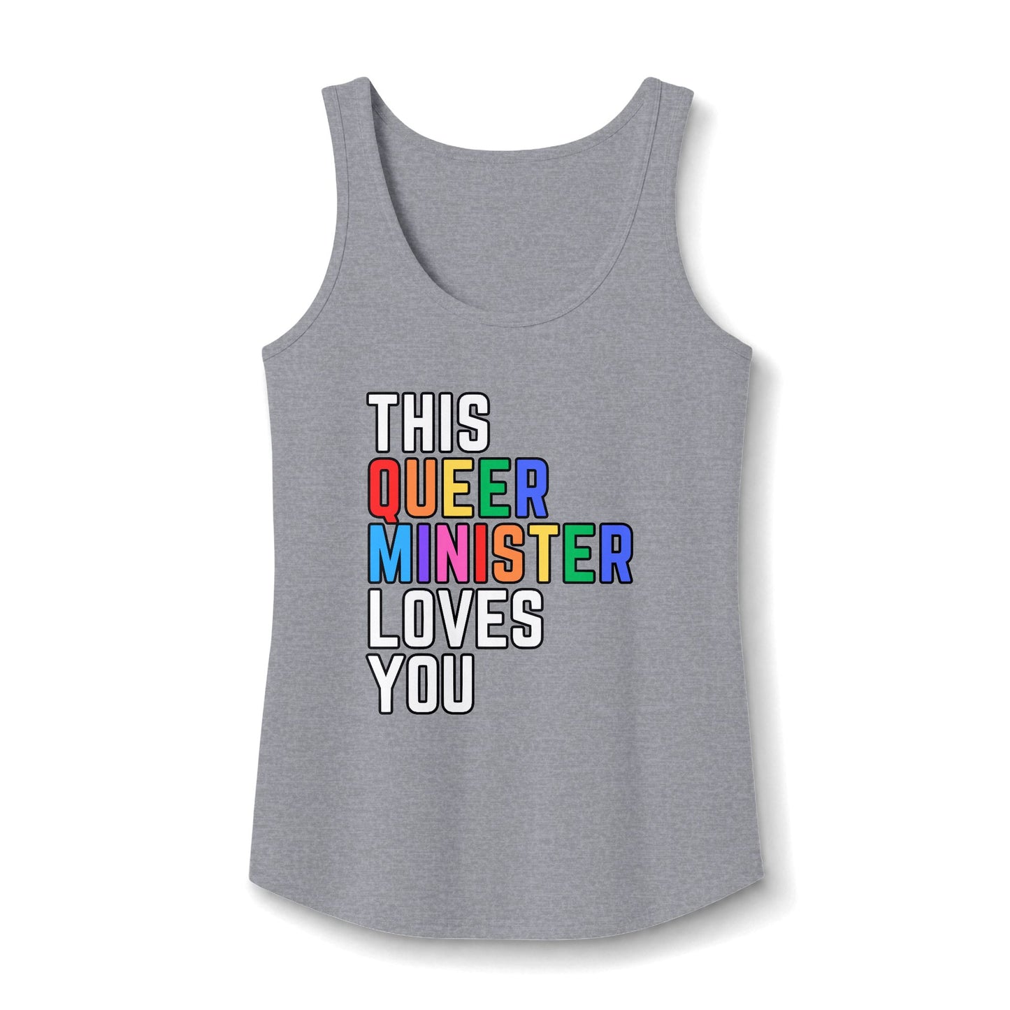 This Queer Minister Loves You Tank Top