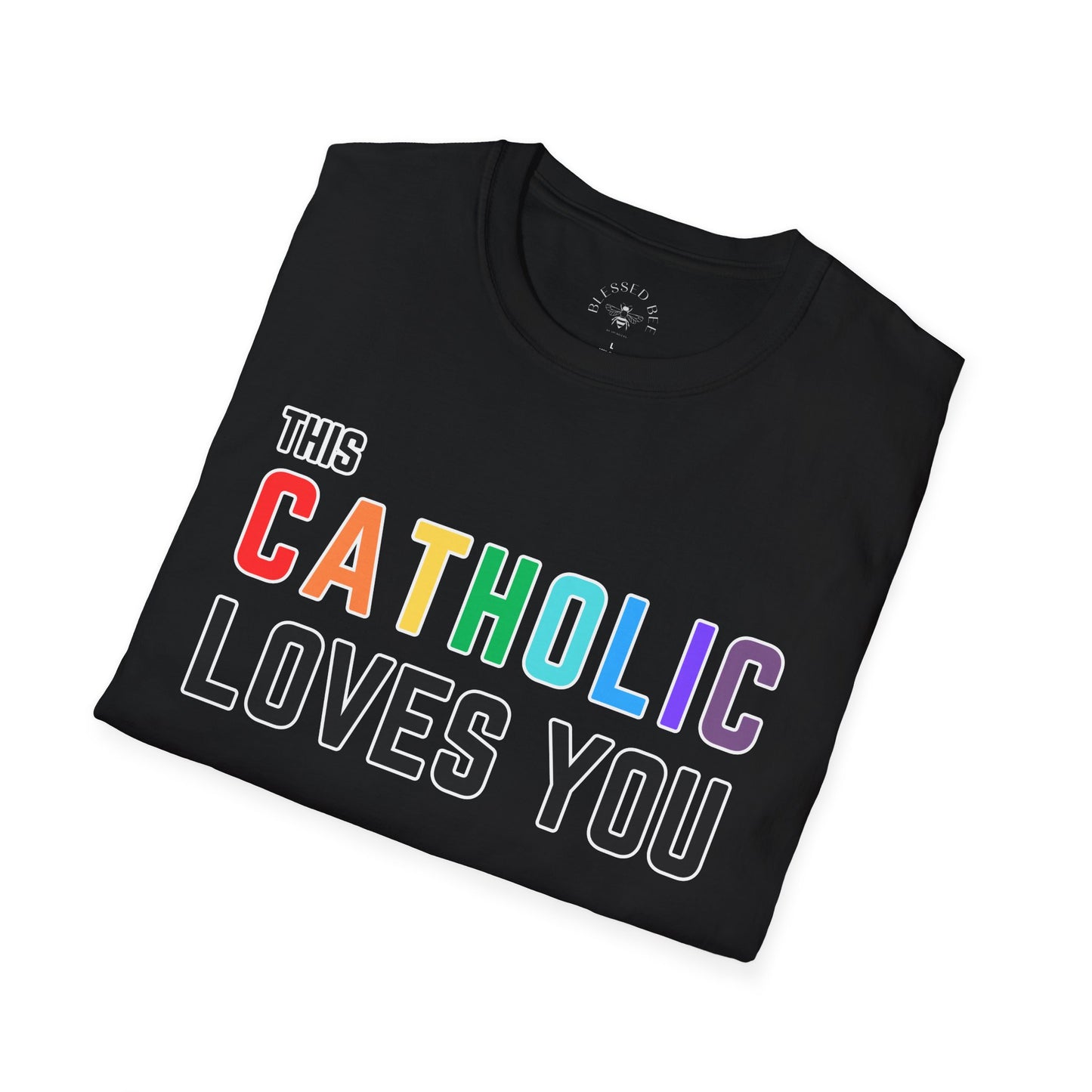 This Catholic Loves You Rainbow Pride Shirt