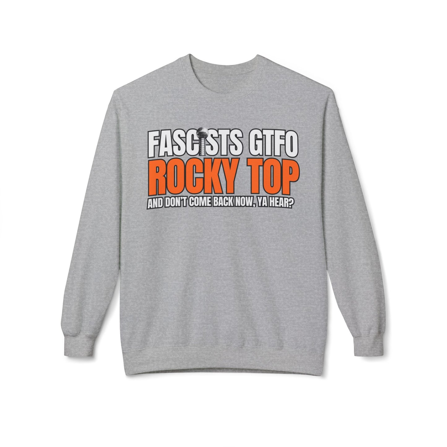 Fascists GTFO Rocky Top Sweatshirt