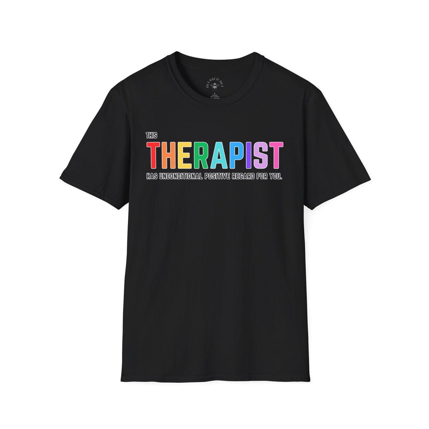 This Therapist has Unconditional Positive Regard for You