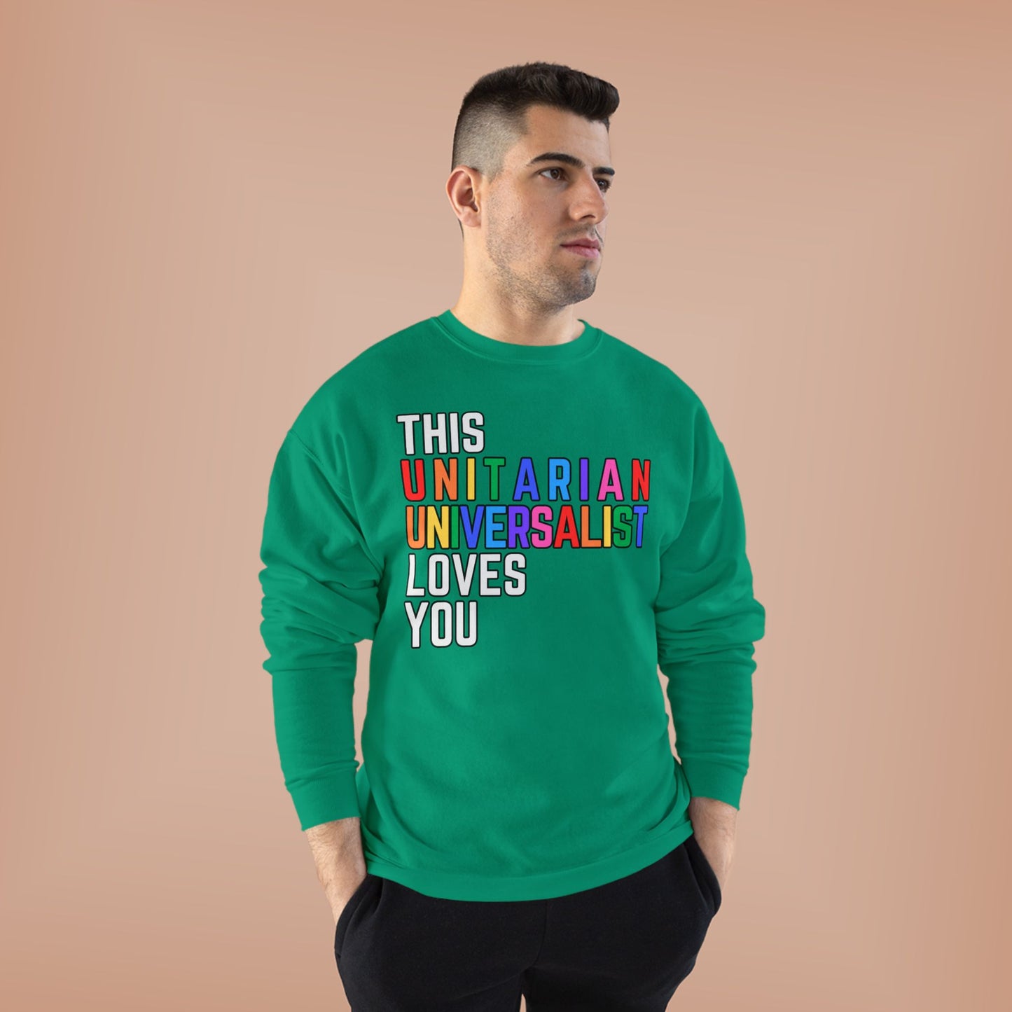 This Unitarian Universalist Loves You Rainbow Sweatshirt