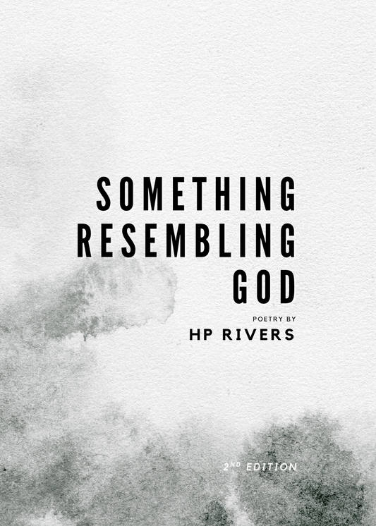 Something Resembling God (2023, 2nd Edition) - Downloadable E-Book